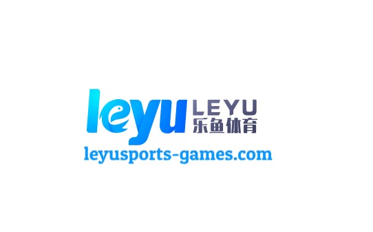 乐鱼体育官网 - Leyu官方直达访问入口